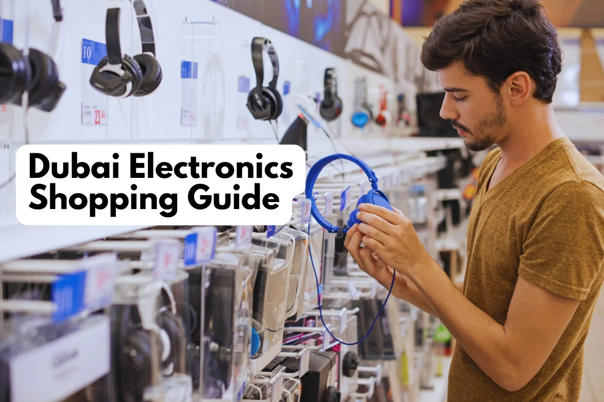 Where to Buy Cheap Electronics in Dubai